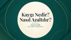 Kaygı nedir